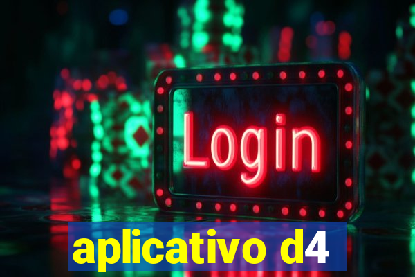 aplicativo d4